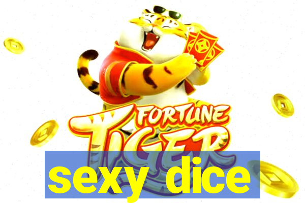 sexy dice